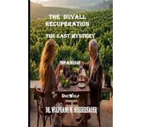 The Duvall Recuperation in Spanish: The Last Mystery