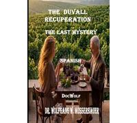 The Duvall Recuperation in Spanish: The Last Mystery