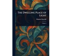 The Dwelling Place of Light