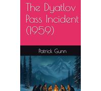 The Dyatlov Pass Incident (1959)