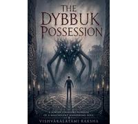 The Dybbuk Possession A Jewish Folklore Horror of a Malevolent Wandering Soul