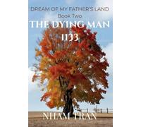 THE DYING MAN 1133 (DREAM OF MY FATHER'S LAND)