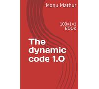 The dynamic code 1.0: 100×1=1 BOOK