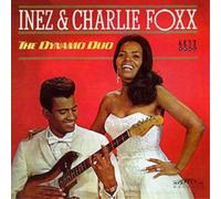 Charlie & Inez Foxx - The Dynamo Duo