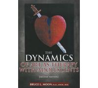 The Dynamics of Art As Therapy With Adolescents