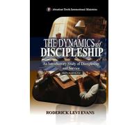 The Dynamics of Discipleship: An Introductory Study of Discipleship and Service: 3 (Kingdom Discipleship)