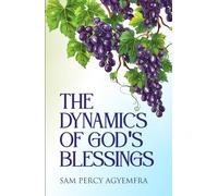 The Dynamics Of God's Blessings