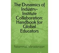 The Dynamics of Industry-Institute Collaboration: Handbook for Global Educators (Learniung Management System)