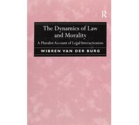 The Dynamics of Law and Morality: A Pluralist Account of Legal Interactionism