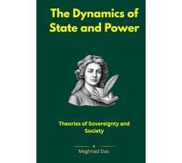 The Dynamics of State and Power: Theories of Sovereignty and Society