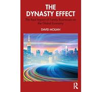 The Dynasty Effect: The Real Impact of Family Businesses on the Global Economy