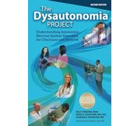 THE DYSAUTONOMIA PROJECT Second Edition