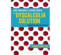 The Dyscalculia Solution: A step-by-step guide to teaching children with numeracy difficulties
