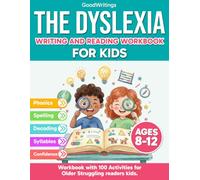 The Dyslexia Writing and Reading Workbook for Kids 8-12. Workbook for older struggling readers kids. (Dyslexia workbooks for kids 8-12)