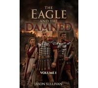 The Eagle and The Damned