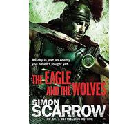 The Eagle and the Wolves (Eagles of the Empire 4)