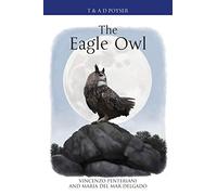 The Eagle Owl (Poyser Monographs)