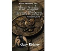The Eagle Scout Picture: A story of espionage and identity in World War II
