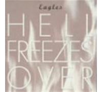The Eagles - Hell Freezes Over
