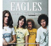 The Eagles - Lives Of Outlaw Men
