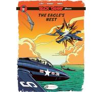 The Eagle's Nest: 8 (Buck Danny Classics, 8)