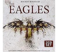 The Eagles - Rockin' Roots Of…