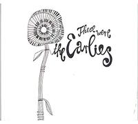 The Earlies - These Were the Earlies
