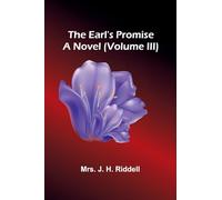 The Earl'S Promise: A Novel (Volume Iii)
