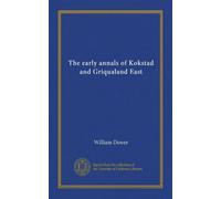 The early annals of Kokstad and Griqualand East