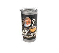 The Early Bird Gets Coffee The Worm Can Wait |- Vaso térmico de acero inoxidable de doble pared