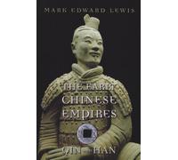 The Early Chinese Empires: Qin and Han (History of Imperial China) by Lewis, Mark Edward (2010) Paperback