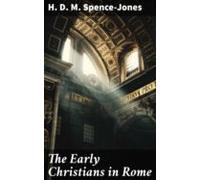The Early Christians In Rome (ebook)