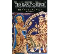The Early Church: The Story of Emergent Christianity, Revised Edition: 1 (Hist of the Church)