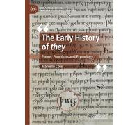The Early History of they: Forms, Functions and Etymology (New Approaches to English Historical Linguistics)