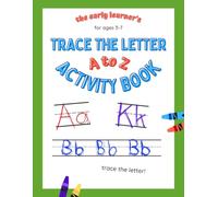 The Early Learner's Trace the Letter A to Z Activity Book