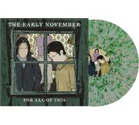 The Early November - For All Of This - Green/Black Splatter [Vinyl LP] [VINYL] [Vinilo]