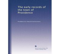 The early records of the town of Providence: Volume 8