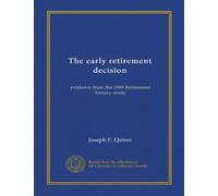 The early retirement decision: evidence from the 1969 Retirement history study