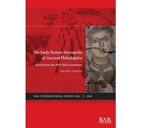 The Early Roman Necropolis of Ancient Philadelphia: Results from the 2019-2024 excavations: 3261 (International)