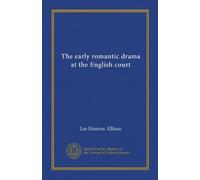 The early romantic drama at the English court