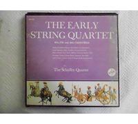 The Early String Quartet in Europe: Haydn, Dittersdorf, Tomasini; Schaffer Quartet
