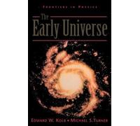 The Early Universe (Frontiers in Physics) by Kolb, Edward, Turner, Michael (1994) Paperback