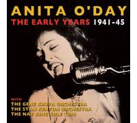 The Early Years 1941-45 by Anita O'Day (2013-11-05)