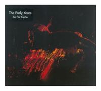 The Early Years - So Far Gone [Vinilo]
