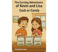 The Earning Adventures of Kevin and Lisa: Cash or Candy