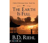 The Earth is Full (Child of Deliverance)