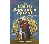 The Earth Keeper's Quest: A Santa Origin Chronicle