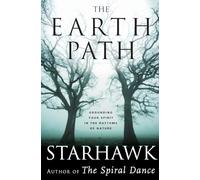 The Earth Path: Grounding Your Spirit in the Rhythms of Nature