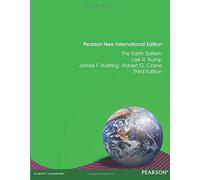 The Earth System by Kump, Lee R., Kasting, James F., Crane, Robert G. (July 23, 2013) Paperback