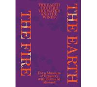 The Earth, the Fire, the Water, and the Winds /anglais: For a Museum of Errantry with Édouard Glissant